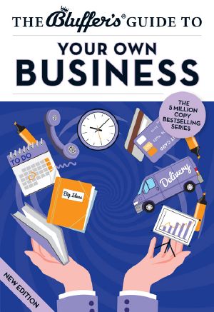 [Bluffer's Guide to ... 01] • The Bluffer's Guide to Your Own Business